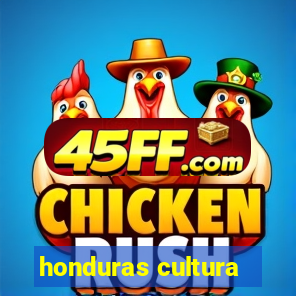 honduras cultura